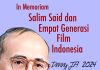 Denny JA : In Memoriam Salim Said dan Empat Generasi Film Indonesia